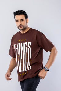 MAKE THINGS HAPPEN - BROWN - Oversized T-Shirt