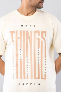 MAKE THINGS HAPPEN - OFF WHITE - Oversized T-Shirt