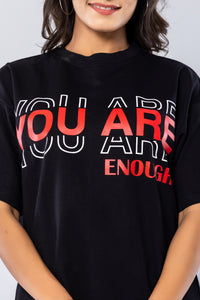 YOU ARE ENOUGH - BLACK - Oversized T-Shirt