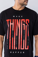 MAKE THINGS HAPPEN - BLACK - Oversized T-Shirt
